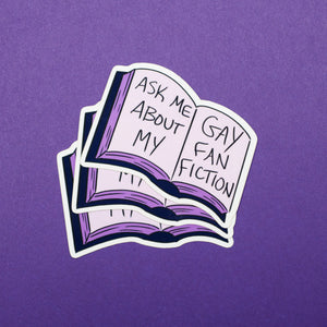 Ask Me About My Gay Fanfiction sticker