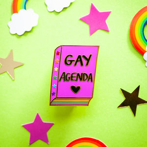 Gay Agenda enamel pin