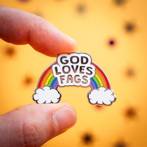 God Loves Fags enamel pin