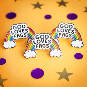 God Loves Fags enamel pin